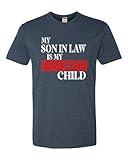 X-Large Navy Blue Mens My Son in Law is My Favorite Child Funny Gift Deluxe Soft T-Shirt