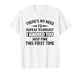 Ignored You First Time Fine Funny Sarcastic For Teen Boys T-Shirt