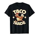 Taco Trade, Funny Political Tariff Satire, Chicken Out T-Shirt