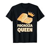 Focaccia Queen | Schiacciata Flatbread T-Shirt