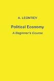 Political Economy: A Beginner's Course