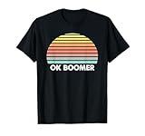 OK Boomer Okay Gen Z Millennials Generation Joke Funny Trend T-Shirt