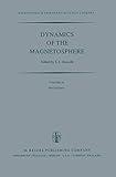 Dynamics of the Magnetosphere: Proceedings of the A.G.U. Chapman Conference ‘Magnetospheric Substorms and Related Plasma Processes’ held at Los Alamos ... 1978 (Astrophysics and Space Science Library)