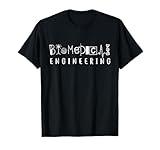 Biomedical Engineering Sciences Biomed Engineer BME Gifts T-Shirt