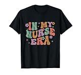 Nurse In my Nurse Era RN Nursing School Graduation Lpn Lvn T-Shirt