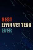 Chrismas Gifts - Best Effin Vet Tech Ever Gift for Veterinary Technician Family: Effin Vet Tech, Funny & Unique Christmas Gift for Men, Him, Dad, ... Present - Mens Stocking Stuffer,Management