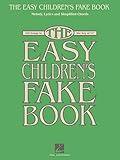 The Easy Children's Fake Book: 100 Songs in the Key of C