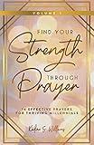 FIND YOUR STRENGTH THROUGH PRAYER: 14 EFFECTIVE PRAYERS FOR THRIVING MILLENNIALS