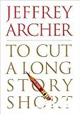 To Cut a Long Story Short