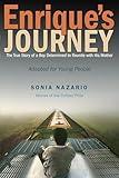 Enrique's Journey (The Young Adult Adaptation): The True Story of a Boy Determined to Reunite with His Mother