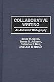 Collaborative Writing: An Annotated Bibliography (Bibliographies and Indexes in Education)
