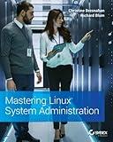 Mastering Linux System Administration