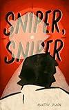 SNIPER, SNIPER: A compelling psychological crime thriller of lust and murder. (Thrilling Crime Mystery featuring DI Dave Simmons)