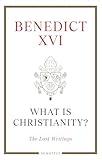 What Is Christianity?: The Last Writings