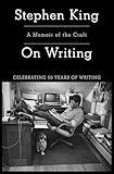 On Writing: A Memoir of the Craft (A Memoir of the Craft (Reissue))