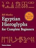 Egyptian Hieroglyphs for Complete Beginners