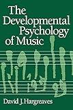 The Developmental Psychology of Music