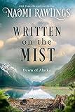 Written on the Mist (Dawn of Alaska Book 1)