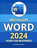 Microsoft Word 2024 Guide for Beginners: Unlocking Creativity & Productivity | Your Essential Guide to MS Word 2024