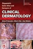 Fitzpatrick's Color Atlas and Synopsis of Clinical Dermatology, Ninth Edition