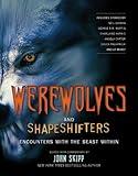 Werewolves and Shape Shifters: Encounters with the Beasts Within