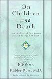 On Children and Death: How Children and Their Parents Can and Do Cope With Death