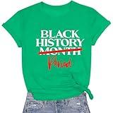 Black History T-Shirt for Women Black History Month Tshirt Juneteenth Period Tee Tops