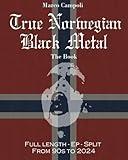 True Norwegian Black Metal - The Book