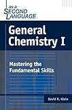 General Chemistry I as a Second Language: Mastering the Fundamental Skills