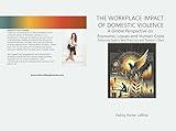 The Workplace Impact of Domestic Violence: A Global Perspective on Economic Losses and Human Costs, Featuring Spain’s Best Practices and Sweden’s Gaps