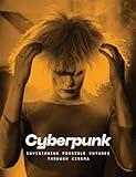 Cyberpunk: Envisioning Possible Futures through Cinema