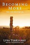 Becoming More Than a Good Bible Study Girl: Uncovering a Deeper Relationship with God and Living with Purpose after Sunday School Is Over