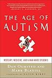 The Age of Autism: Mercury, Medicine, and a Man-Made Epidemic