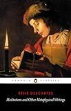 Meditations and Other Metaphysical Writings (Penguin Classics)