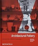 Architectural Pottery: Ceramics for a Modern Landscape