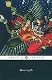 Hindu Myths: A Sourcebook Translated from the Sanskrit (Penguin Classics)