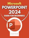 Microsoft PowerPoint 2024 Guide for Beginners: Mastering Presentations | Unveiling PowerPoint 2024