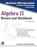 McGraw-Hill Education Algebra II Review and Workbook