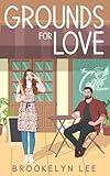 Grounds For Love
