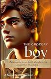 The Grocery Boy: Overcoming inner battles leads to the true gift of friendship