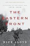 The Eastern Front: A History of the Great War, 1914-1918