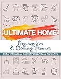 Ultimate Home Organization & Cleaning Planner: 12 Months of Household Schedules and Checklists | Includes Daily, Weekly, Monthly, and Annual Cleaning Checklists | Declutter Challenges for Every Season