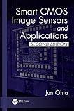 Smart CMOS Image Sensors and Applications (ISSN)