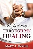 A Journey Through My Healing