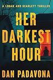 Her Darkest Hour (A Logan and Scarlett Serial Killer Thriller Book 11)