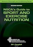 NSCA's Guide to Sport and Exercise Nutrition