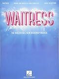 Waitress - Vocal Selections: The Irresistible New Broadway Musical