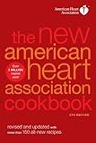 The New American Heart Association Cookbook, 8th Edition: Revised and Updated with More Than 150 All-New Recipes