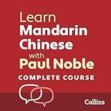 Learn Mandarin Chinese with Paul Noble for Beginners – Complete Course: Mandarin Chinese Made Easy with Your Personal Language Coach