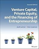 Venture Capital, Private Equity, and the Financing of Entrepreneurship